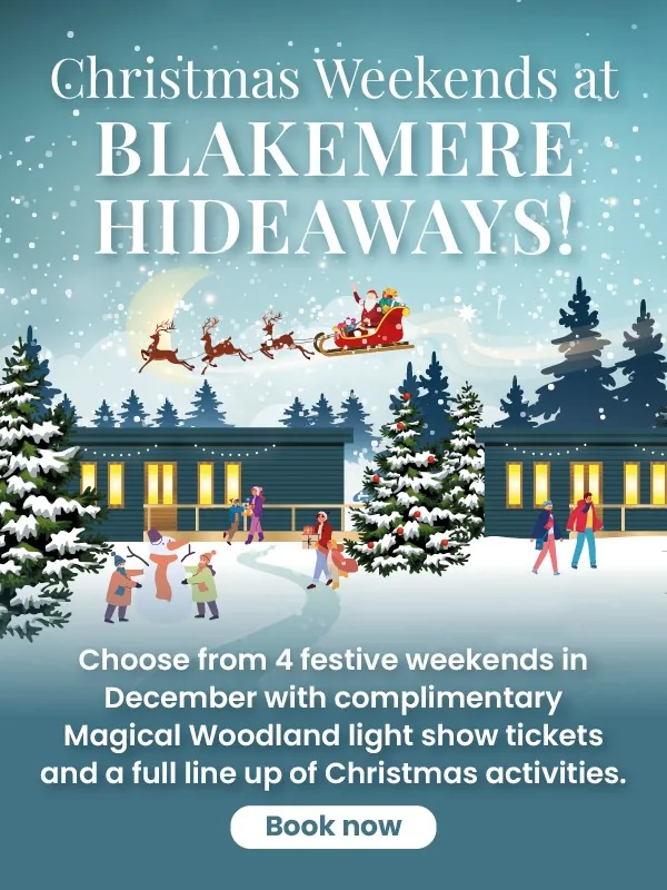 Christmas Weekends at Blakemere Hideaways